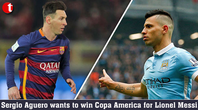 Sergio Aguero wants to win Copa America for Lionel Messi