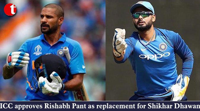 ICC approves Rishabh Pant as replacement for Shikhar Dhawan