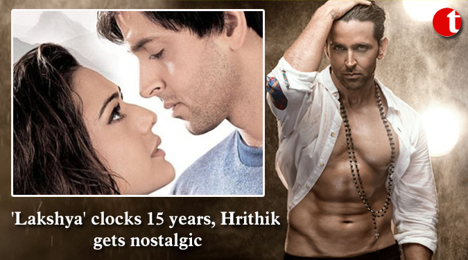 'Lakshya' clocks 15 years, Hrithik gets nostalgic