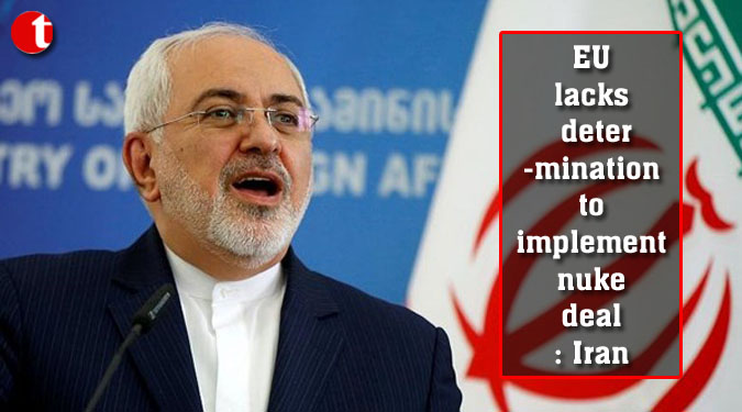 EU lacks determination to implement nuke deal: Iran