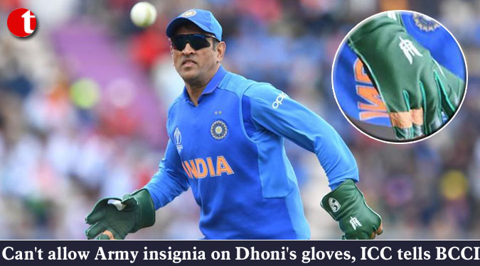 Can't allow Army insignia on Dhoni's gloves, ICC tells BCCI