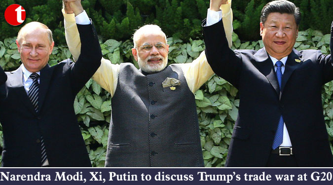 Narendra Modi, Xi, Putin to discuss Trump’s trade war at G20