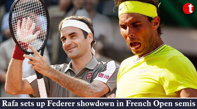 Rafa sets up Federer showdown in French Open semis