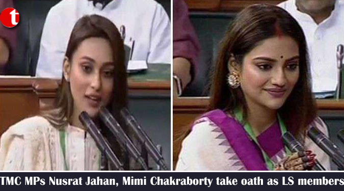 TMC MPs Nusrat Jahan, Mimi Chakraborty take oath as LS members
