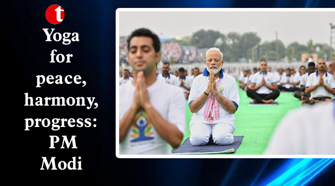 Yoga for peace, harmony, progress: PM Modi