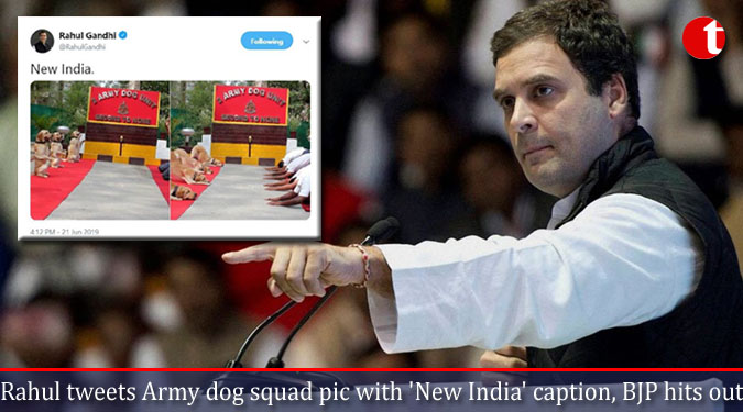 Rahul tweets Army dog squad pic with ‘New India’ caption, BJP hits out