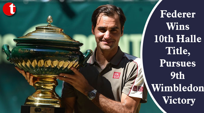 Federer Wins 10th Halle Title, Pursues 9th Wimbledon Victory