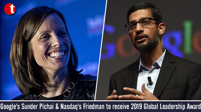 Google's Sunder Pichai & Nasdaq's Friedman to receive 2019 Global Leadership Award