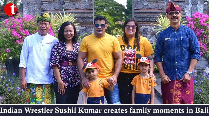 Indian Wrestler Sushil Kumar creates family moments in Bali