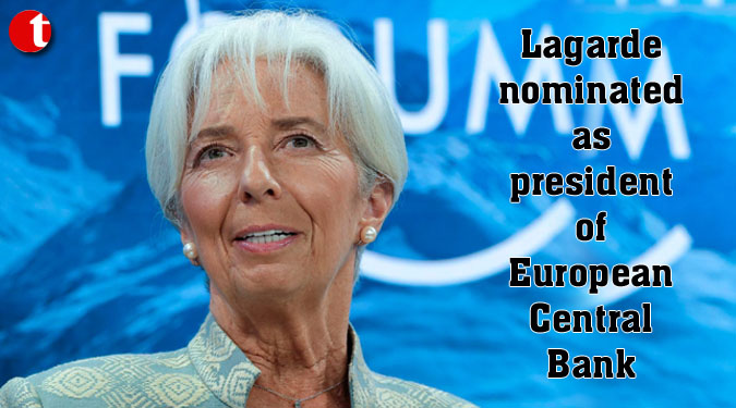 Lagarde nominated as president of European Central Bank