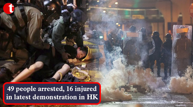 49 people arrested, 16 injured in latest demonstration in HK
