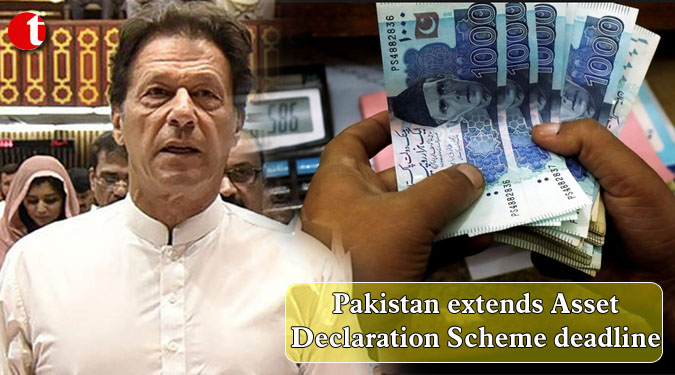 Pakistan extends Asset Declaration Scheme deadline