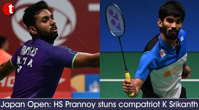 Japan Open: HS Prannoy stuns compatriot K Srikanth