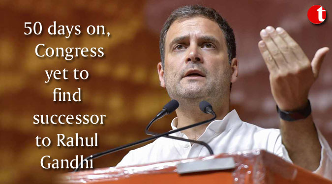 50 days on, Congress yet to find successor to Rahul Gandhi