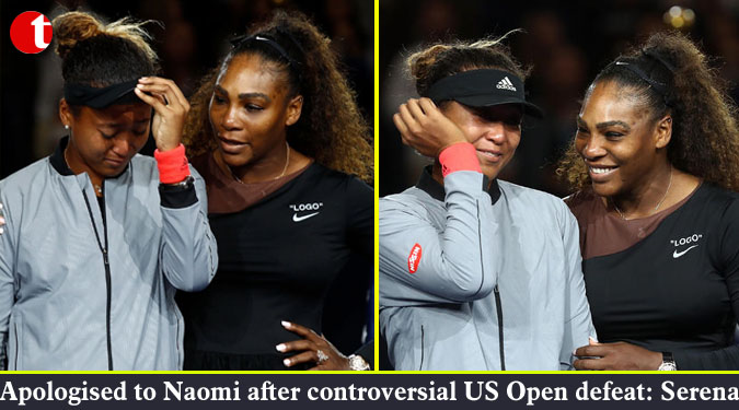 Apologised to Naomi after controversial US Open defeat: Serena
