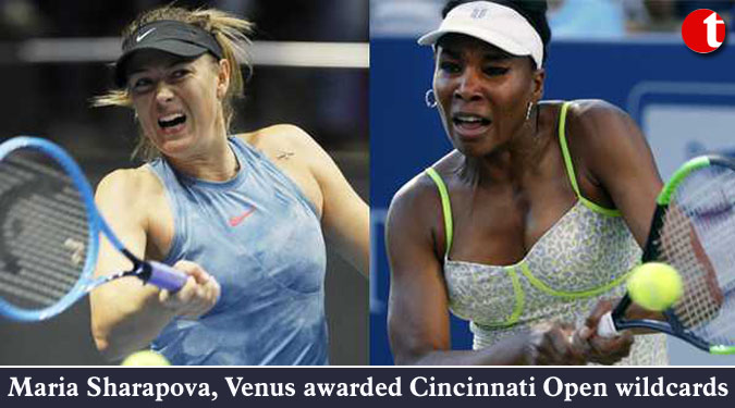 Maria Sharapova, Venus awarded Cincinnati Open wildcards
