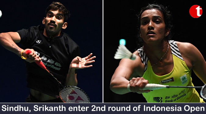 Sindhu, Srikanth enter 2nd round of Indonesia Open