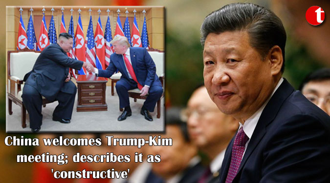 China welcomes Trump-Kim meeting; describes it as 'constructive'