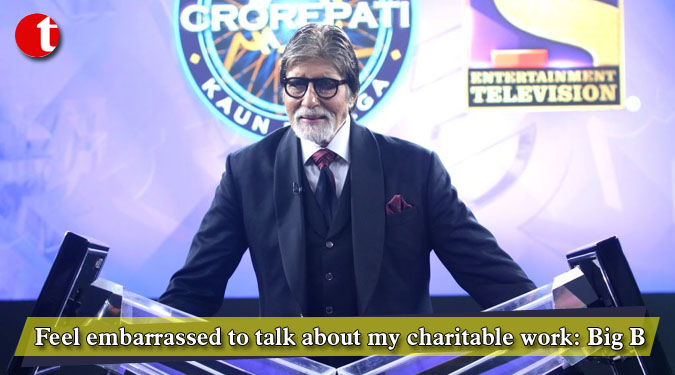 Feel embarrassed to talk about my charitable work: Big B