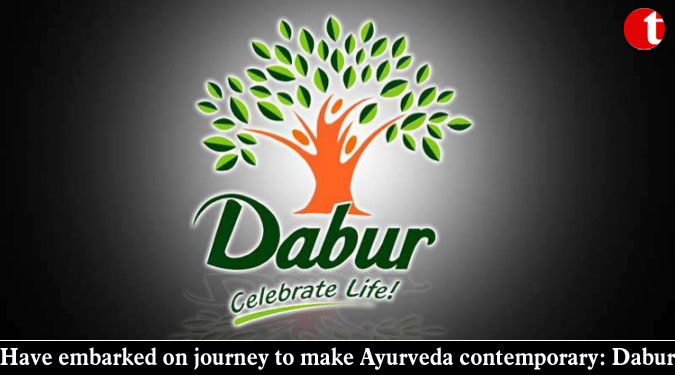 Have embarked on journey to make Ayurveda contemporary: Dabur