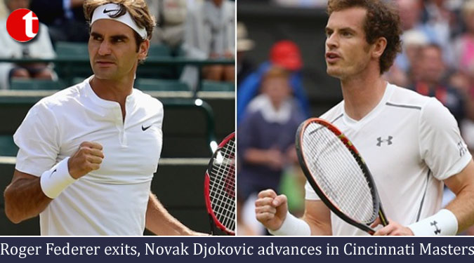 Roger Federer exits, Novak Djokovic advances in Cincinnati Masters