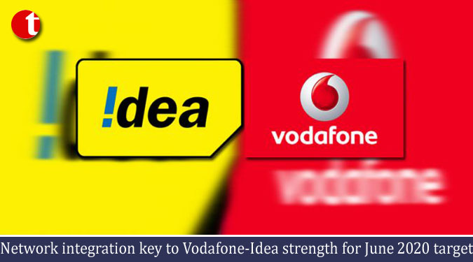 Network integration key to Vodafone-Idea strength for June 2020 target
