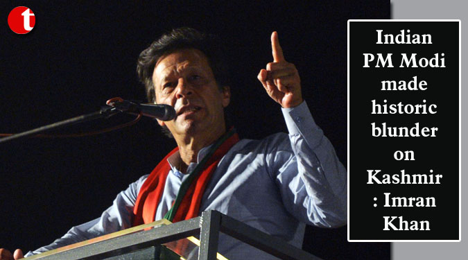 Indian PM Modi made historic blunder on Kashmir: Imran Khan