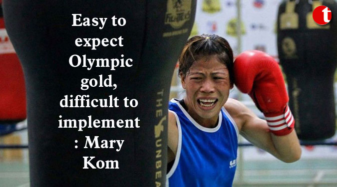 Easy to expect Olympic gold, difficult to implement: Mary Kom