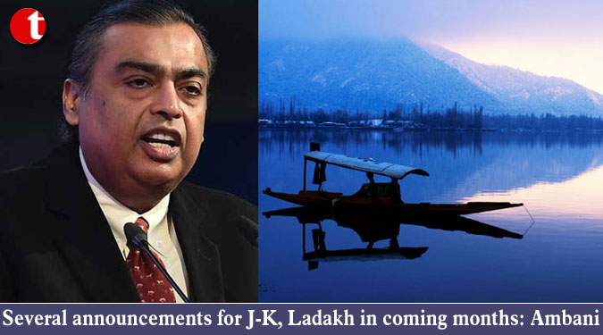 Several announcements for J-K, Ladakh in coming months: Ambani