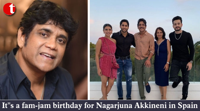 It''s a fam-jam birthday for Nagarjuna in Spain