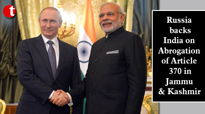 Russia backs India on Abrogation of Article 370 in Jammu & Kashmir