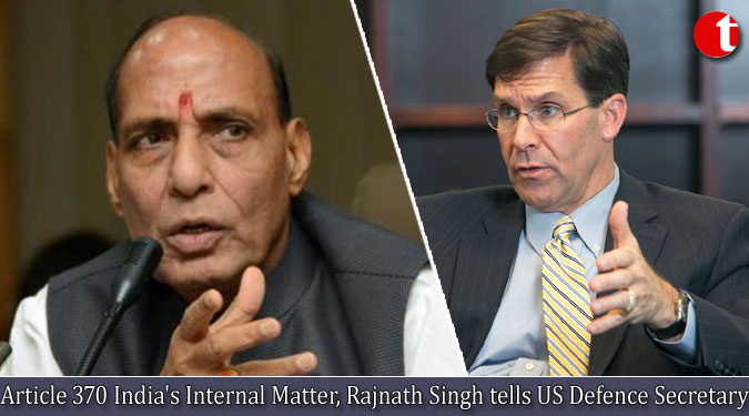 Article 370 India's Internal Matter, Rajnath Singh tells US Defence Secretary