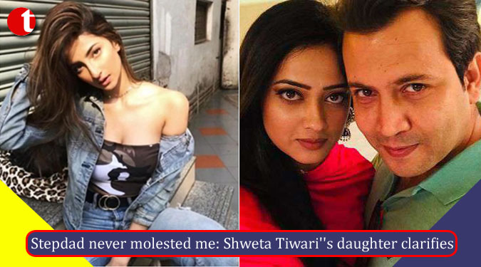 Stepdad never molested me: Shweta Tiwari”s daughter clarifies