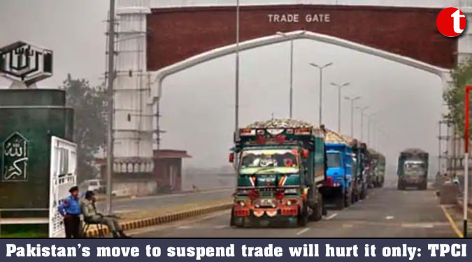 Pakistan’s move to suspend trade will hurt it only: TPCI