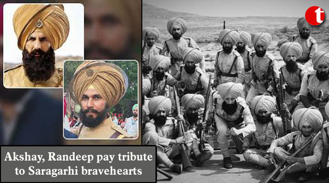 Akshay, Randeep pay tribute to Saragarhi bravehearts