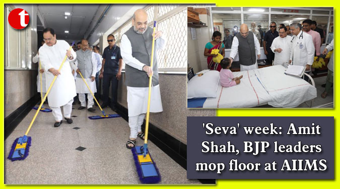 'Seva' week: Amit Shah, BJP leaders mop floor at AIIMS