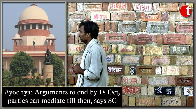Ayodhya: Arguments to end by 18 Oct, parties can mediate till then, says SC
