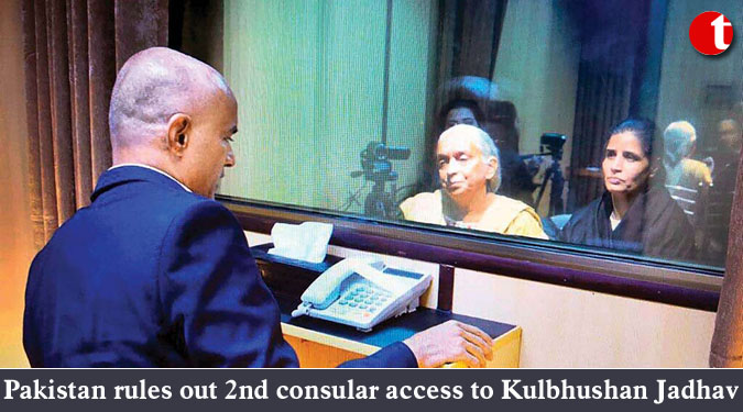 Pakistan rules out 2nd consular access to Kulbhushan Jadhav