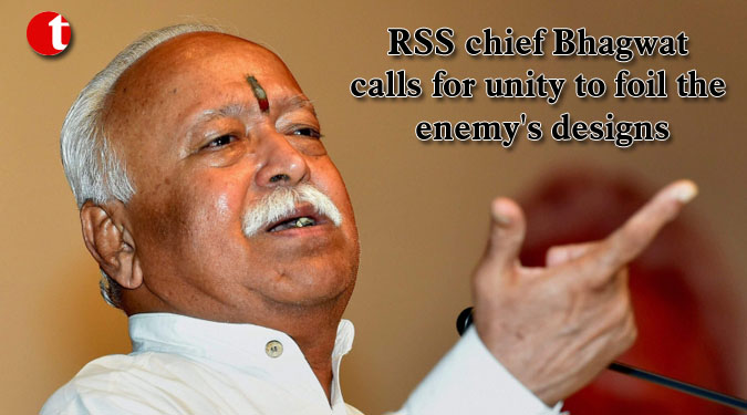 RSS chief Bhagwat calls for unity to foil the enemy's designs