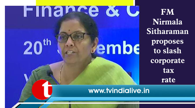 FM Nirmala Sitharaman proposes to slash corporate tax rate