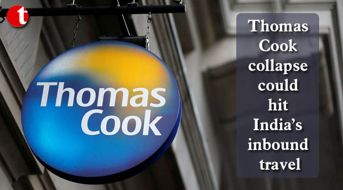 Thomas Cook collapse could hit India’s inbound travel