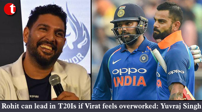 Rohit can lead in T20Is if Virat feels overworked: Yuvraj Singh