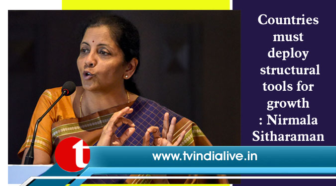 Countries must deploy structural tools for growth: Nirmala Sitharaman