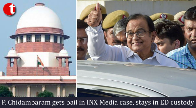 P. Chidambaram gets bail in INX Media case, stays in ED custody