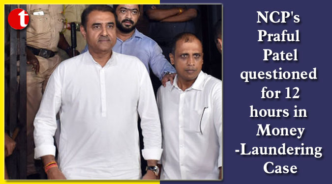 NCP's Praful Patel questioned for 12 hours in Money-Laundering Case