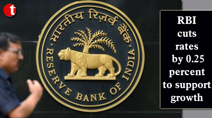 RBI cuts rates by 0.25 percent to support growth