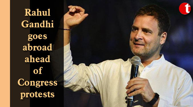 Rahul Gandhi goes abroad ahead of Congress protests