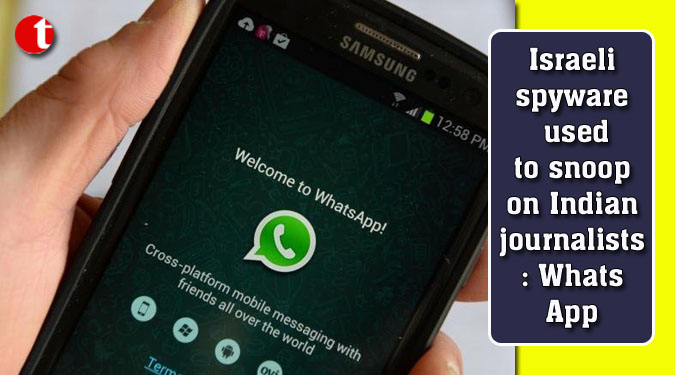 Israeli spyware used to snoop on Indian journalists: WhatsApp