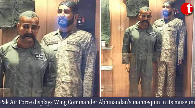 Pak Air Force displays Wing Commander Abhinandan’s mannequin in its museum