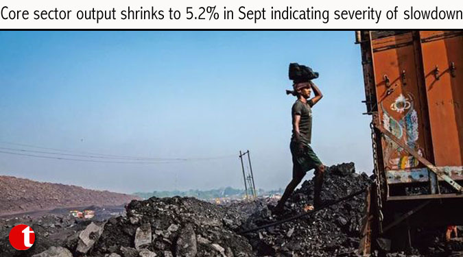 Core sector output shrinks to 5.2% in Sept indicating severity of slowdown